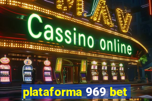 plataforma 969 bet