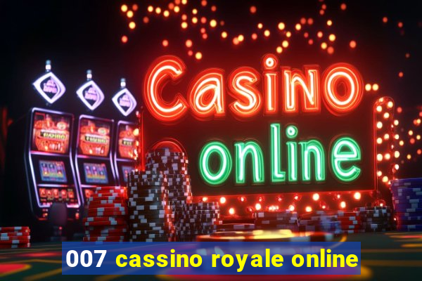 007 cassino royale online