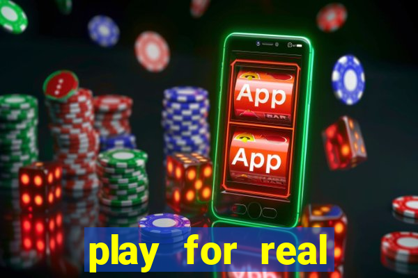 play for real money online slots