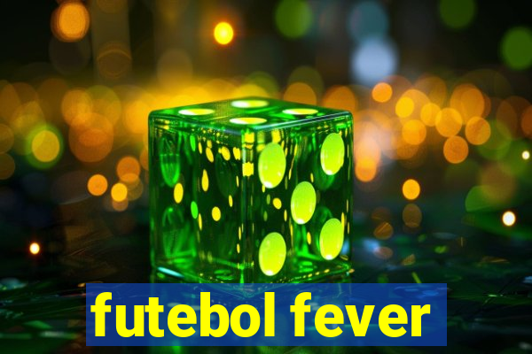 futebol fever