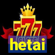 hetai