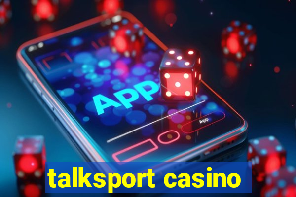 talksport casino