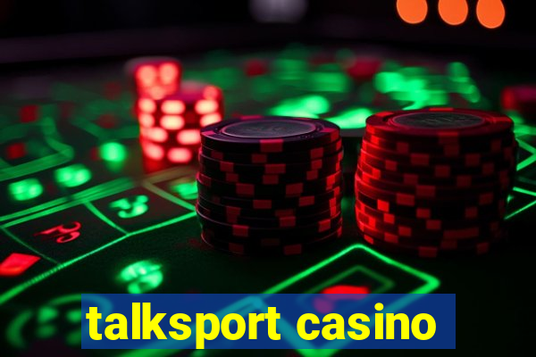 talksport casino