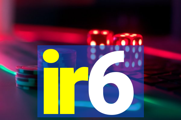 ir6