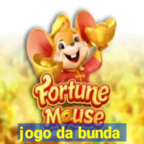 jogo da bunda