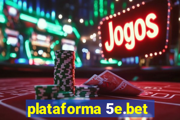 plataforma 5e.bet