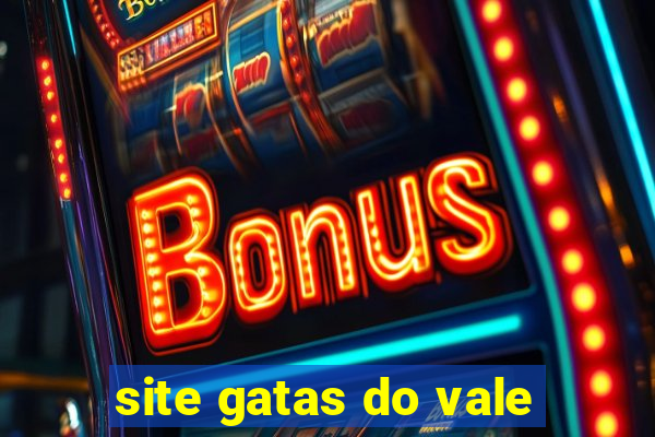 site gatas do vale