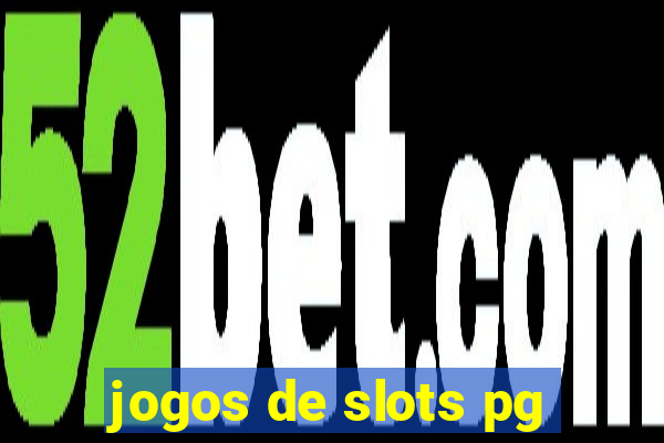 jogos de slots pg