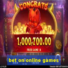 bet on online games