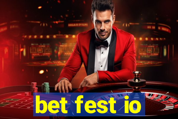 bet fest io