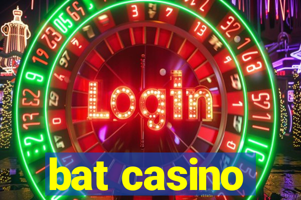 bat casino