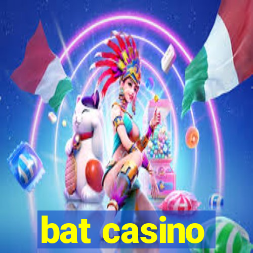 bat casino