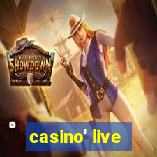 casino' live