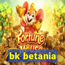 bk betania