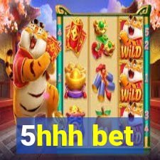 5hhh bet