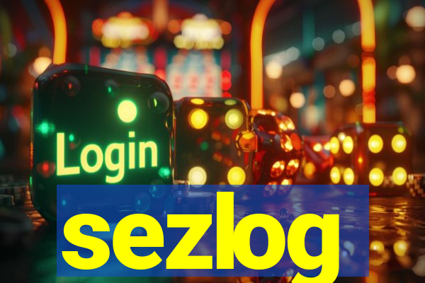 sezlog