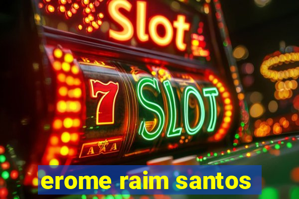 erome raim santos