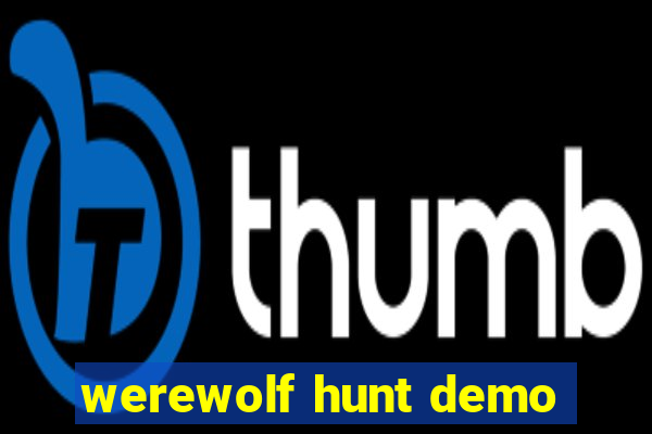 werewolf hunt demo