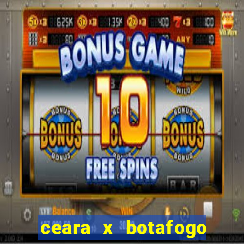 ceara x botafogo sp futemax