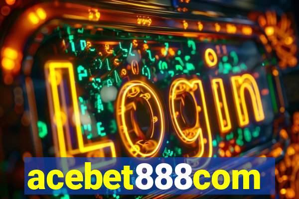 acebet888com