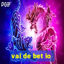 vai de bet io