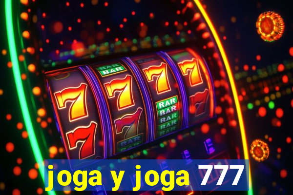 joga y joga 777