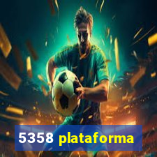 5358 plataforma