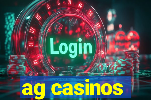 ag casinos