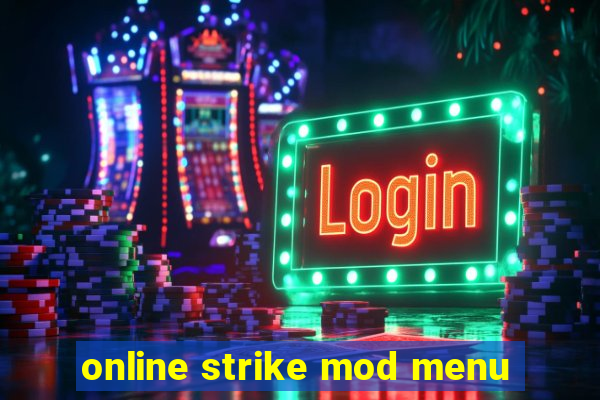 online strike mod menu