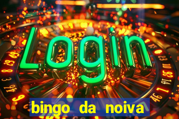 bingo da noiva para imprimir