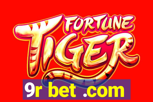 9r bet .com