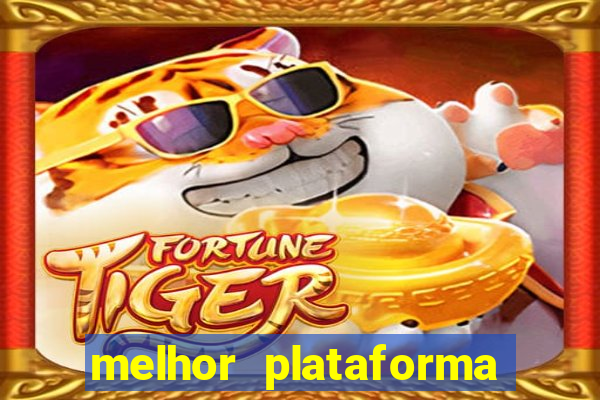 melhor plataforma para jogar