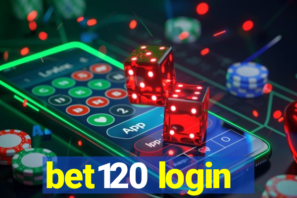 bet120 login