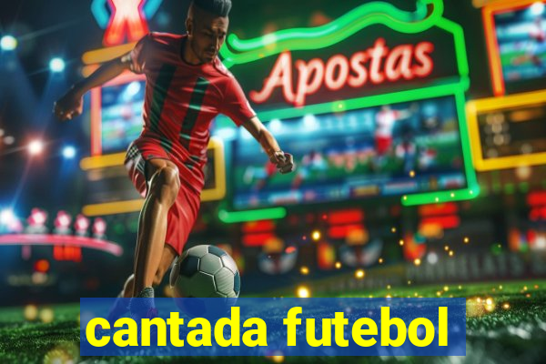 cantada futebol