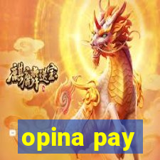 opina pay