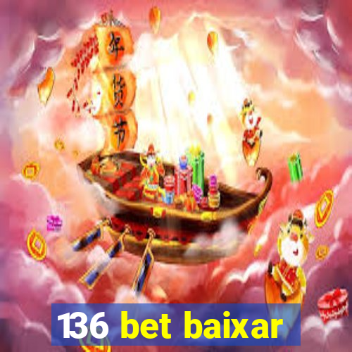 136 bet baixar