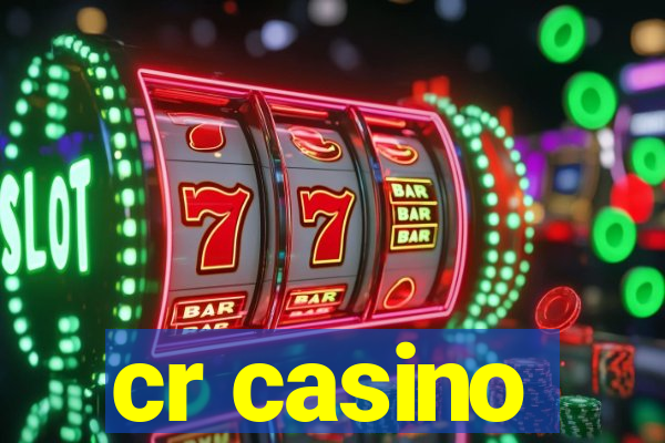 cr casino