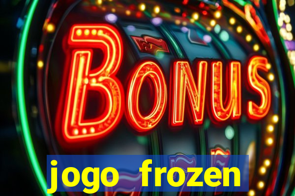 jogo frozen problema em dobro