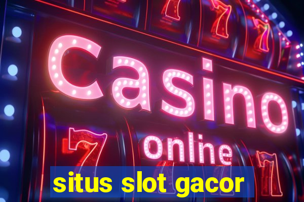 situs slot gacor