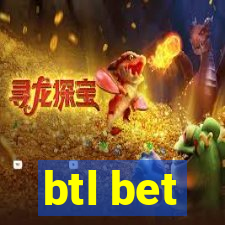 btl bet