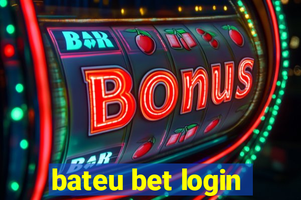 bateu bet login