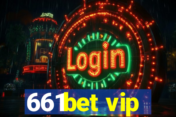 661bet vip