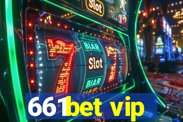 661bet vip