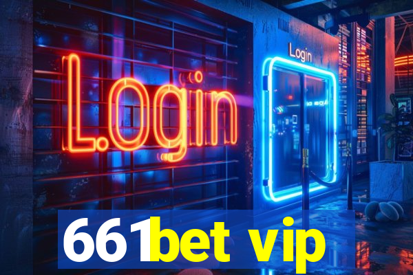 661bet vip