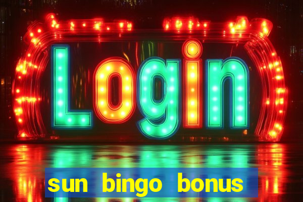 sun bingo bonus code no deposit