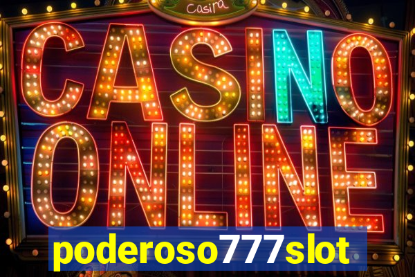 poderoso777slots