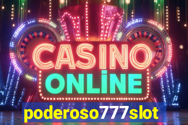 poderoso777slots