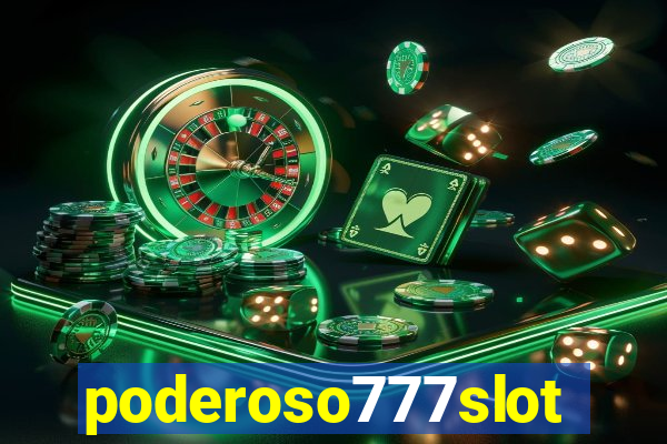 poderoso777slots