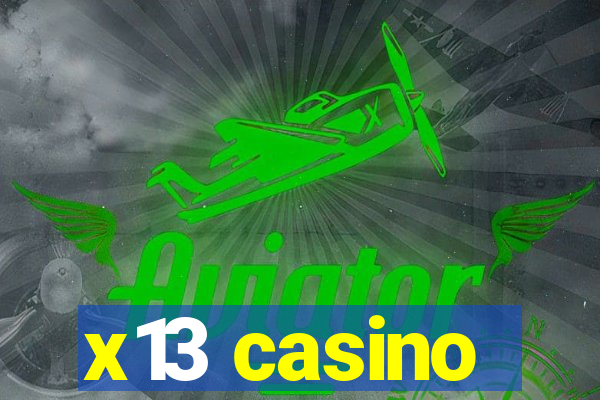 x13 casino