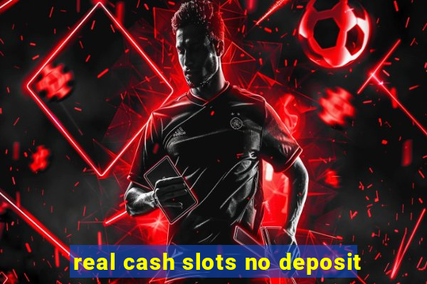 real cash slots no deposit